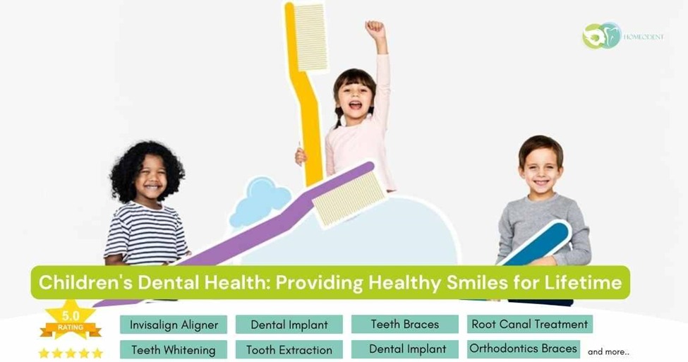 Children’s Dental Health: Providing Healthy Smiles for Lifetime